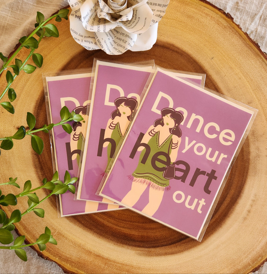 Dance Your Heart Out Greeting Card