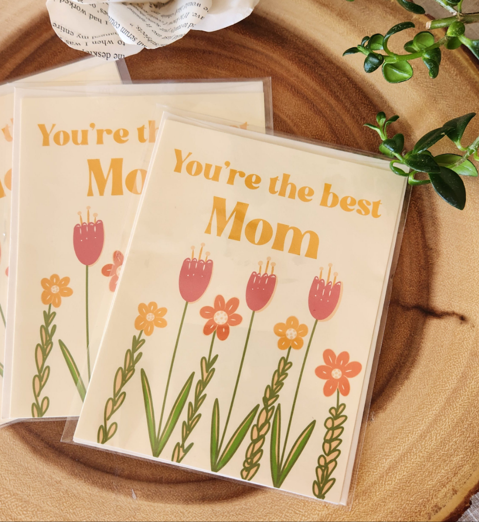 You’re the Best Mom - Mothers Day Card