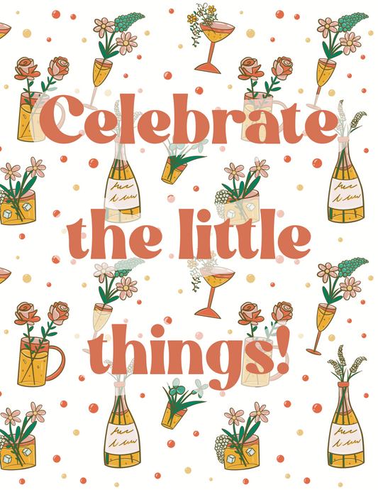 Celebrate the Little Things Greeting Card