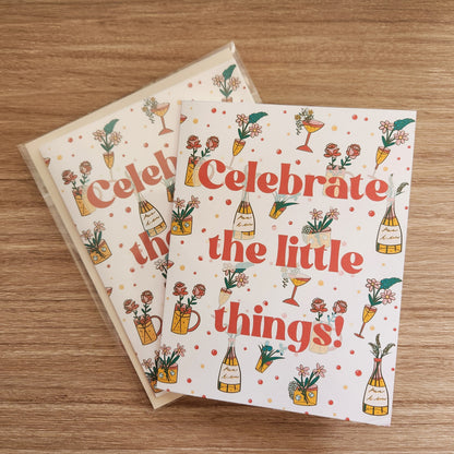 Celebrate the Little Things Greeting Card