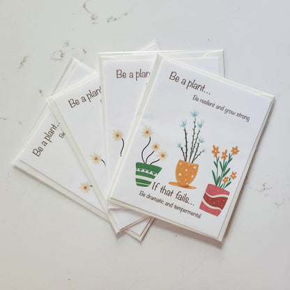 Be A Plant Greeting Cards